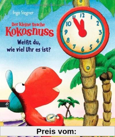 Der kleine Drache Kokosnuss - Weißt du, wie viel Uhr es ist?